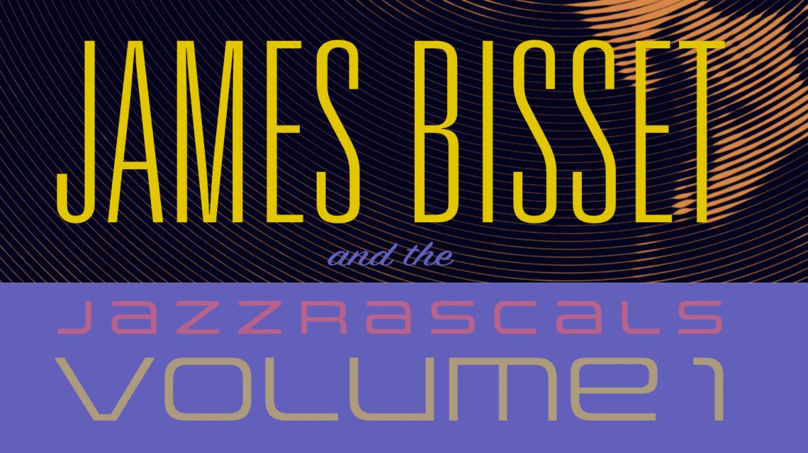 James Bisset & the Jazzrascals album title